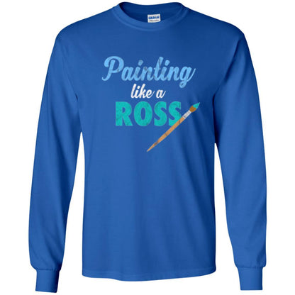 Painter T-shirt Painting Like A Ross