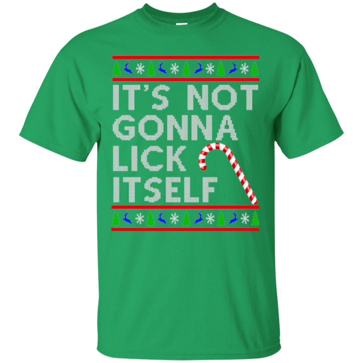 Christmas T-shirt It's Not Gonna Lick Itself Irish Green