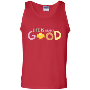 Life Is Really Good With My Cute Chicken T-shirtG220 Gildan 100% Cotton Tank Top