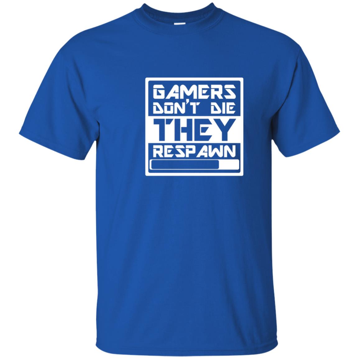 Video Gamer Shirt Don_t Die They Respawn Royal