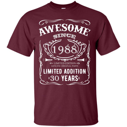Awesome Since 1988 Limited Addition 30 Years 30th Birthday T-shirt Maroon