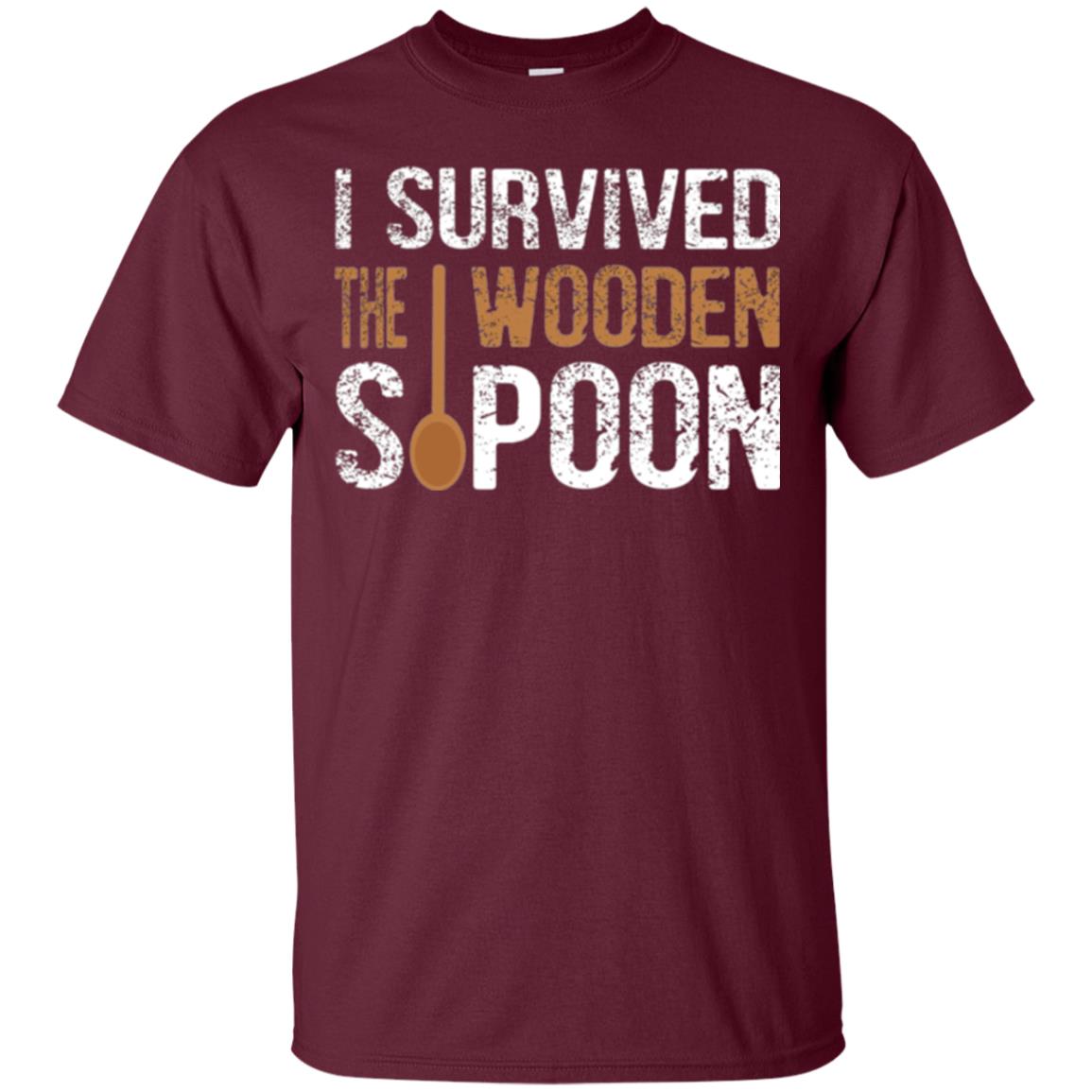 Spoon T-shirt I Survived The Wooden Spoon Maroon