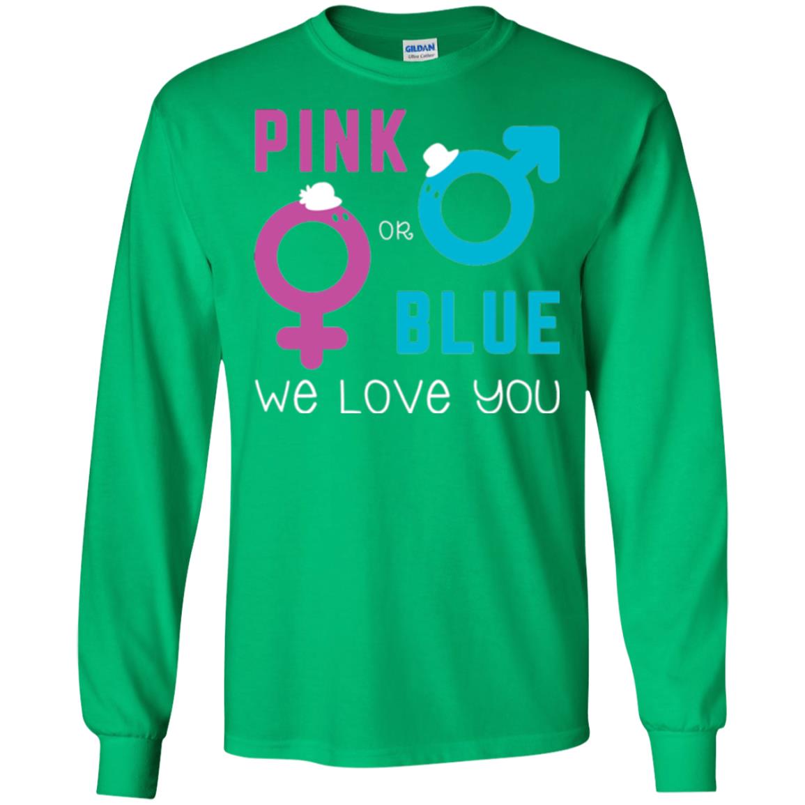 Pink Or Blue We Love You Gender Reveal Party Tshirt Irish Green