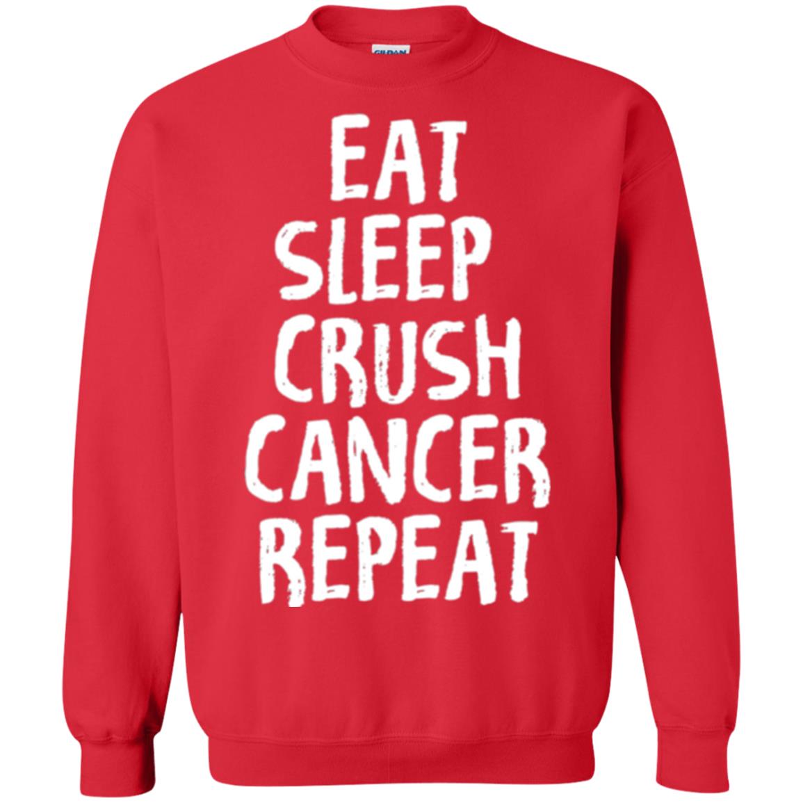 Eat Sleep Crush Cancer Repeat Fight Strength T-shirt Red