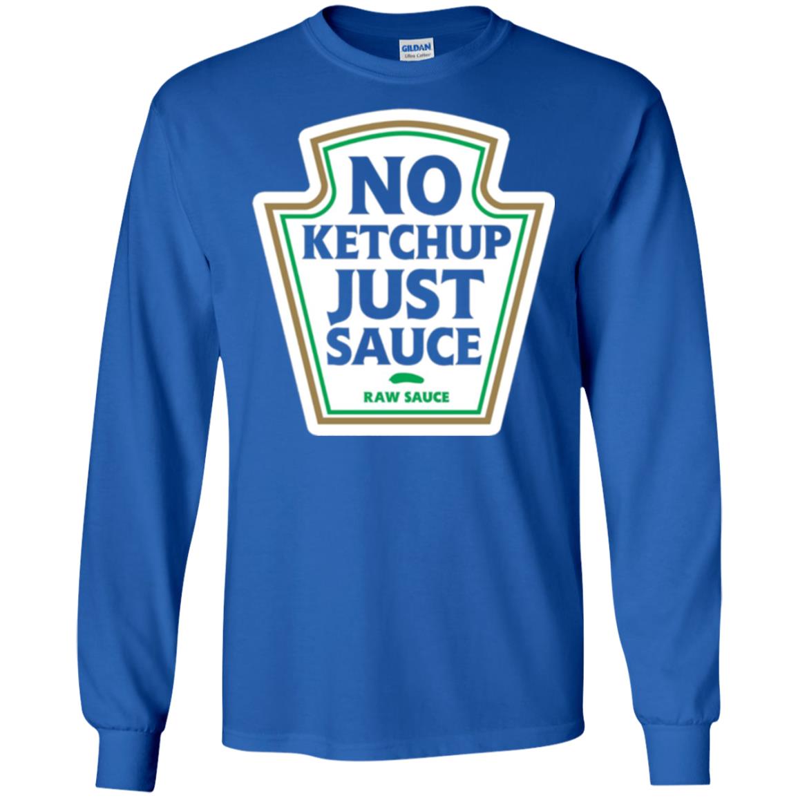 No Ketchup Just Sauce T-shirt Royal