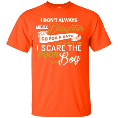 I Don’t Always Let My Daughter Go For A Date, But When I Do I Scare The Poor Boy Orange