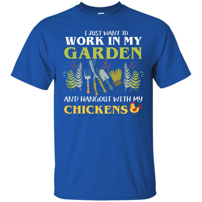 I Just Want To Work In My Garden Chicken Lover Gift Shirt For Gardener Royal