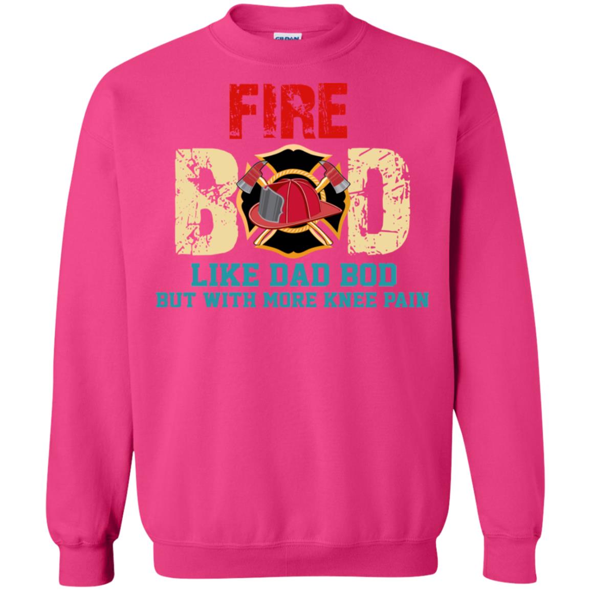 Fire Bod Like Dad Bod But With More Knee Pain Shirt Heliconia