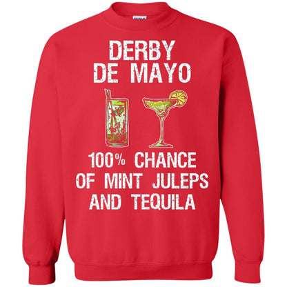 Derby De Mayo T-shirt 100_ Chance Of Mint Juleps And Tequiila Red