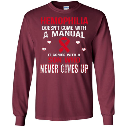 Hemophilla Shirt Comes With Son Who Never Gives Up Maroon