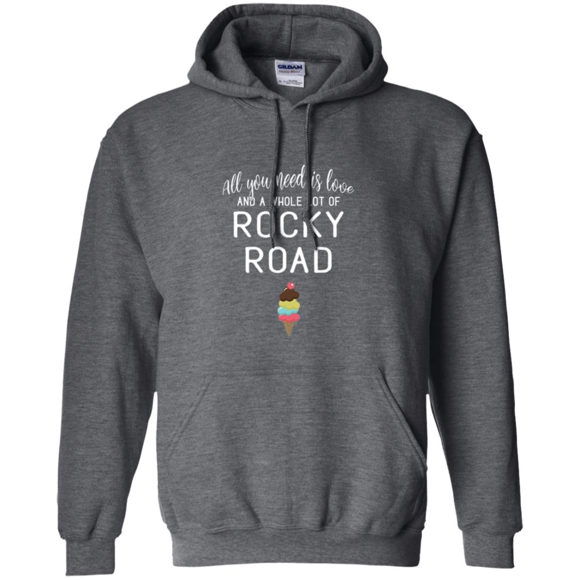Dessert Lover T-shirt All You Need Is Love And A Whole Lot Of Rocky Road Dark Heather