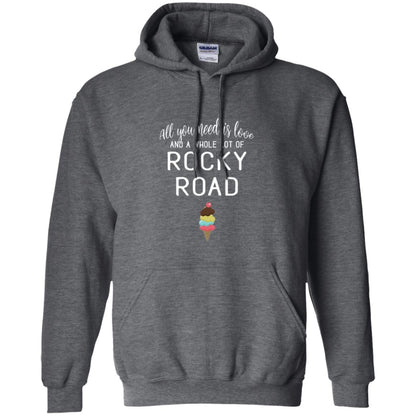 Dessert Lover T-shirt All You Need Is Love And A Whole Lot Of Rocky Road Dark Heather