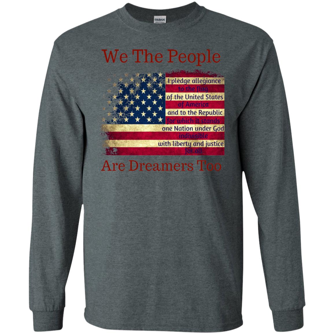 Americans We Are People Are Dreamers Too T-shirt Dark Heather
