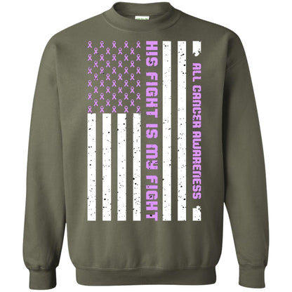 All Cancer Awareness His Fight Is My Fight Lavender Ribbon Stars Flag Of Usa Shirt Military Green