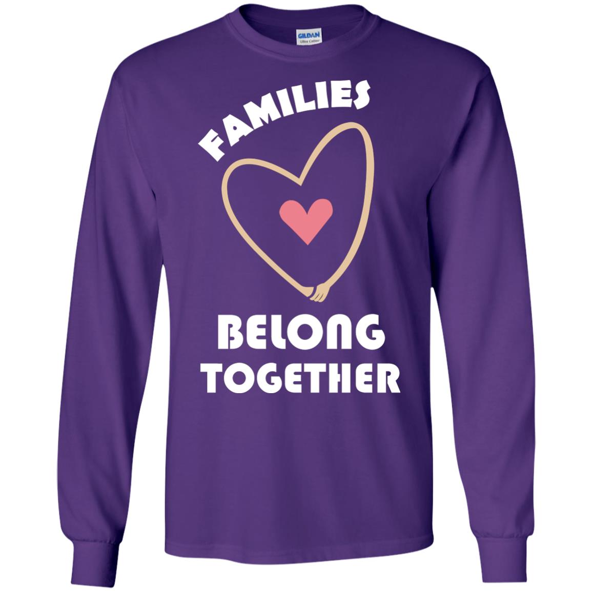 Families Belong Together Shirt For Members Of Family Purple