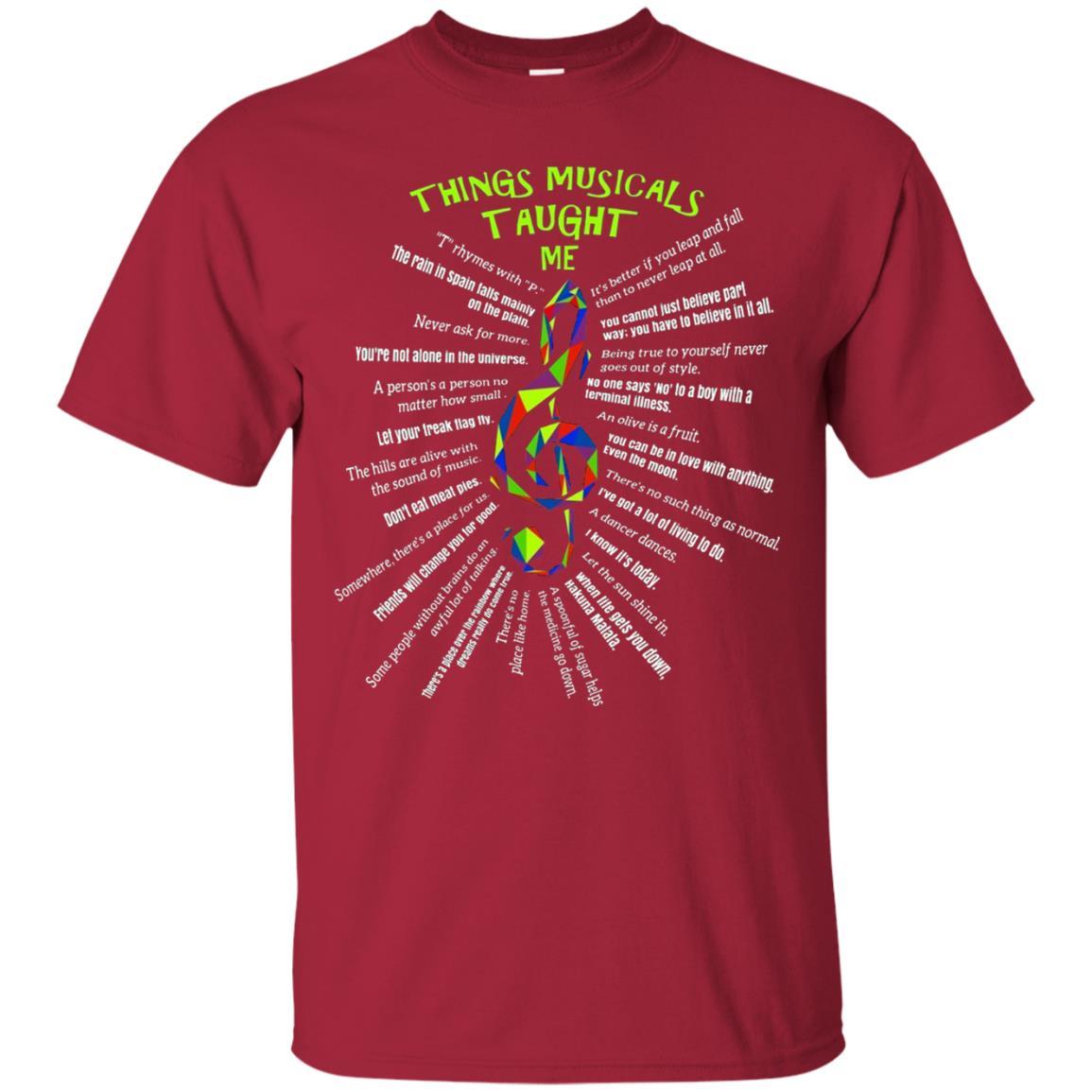 Music Lovers T-Shirt Things Musicals Taught Me Cardinal