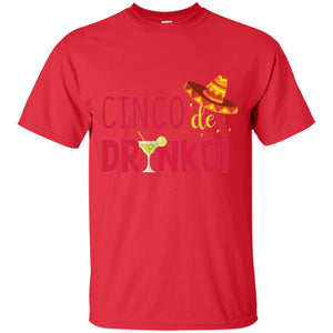 Cinco De Drinko Cinco Mayo 2018 Drinking T-shirt