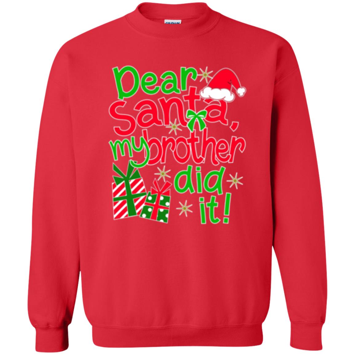 Christmas T-shirt Dear Santa My Brother Did It Red