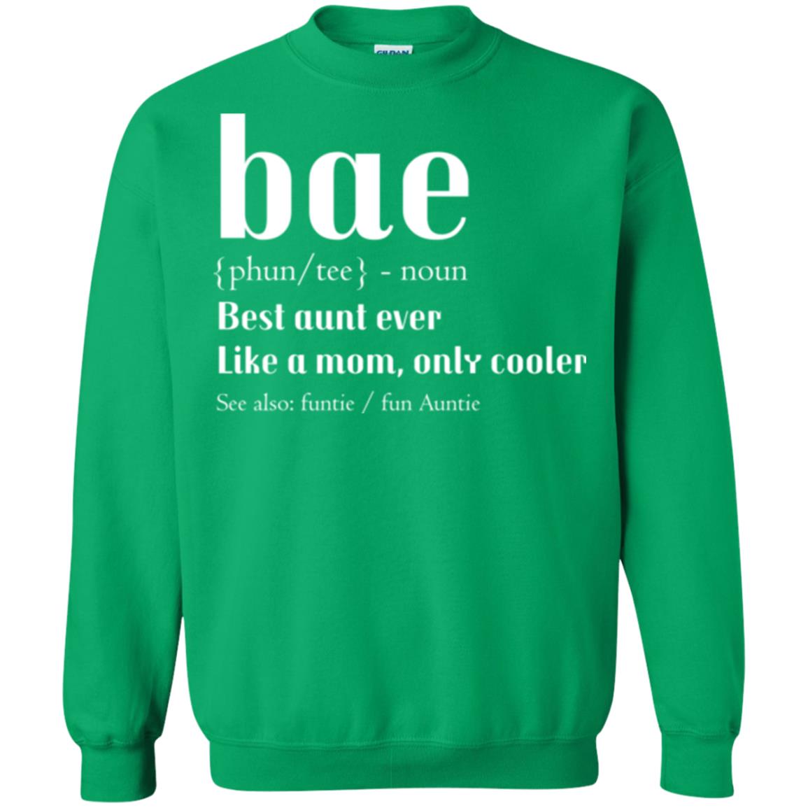Aunt T-shirt Bae Best Aunt Ever Irish Green
