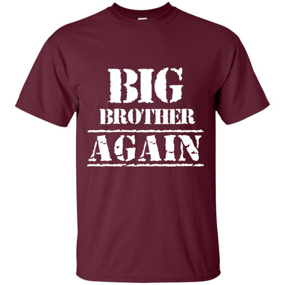 Big Brother Again T-shirt Maroon