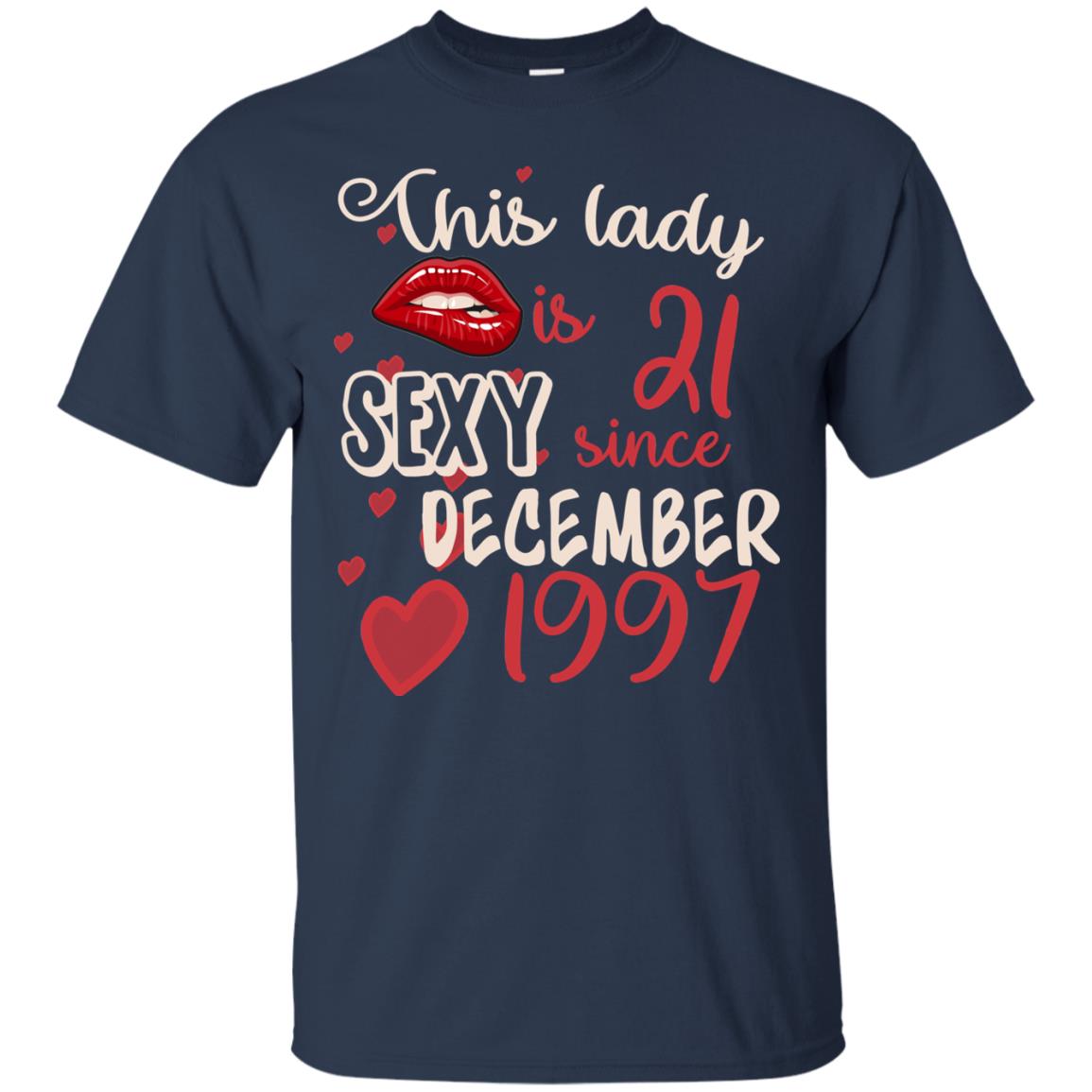 This Lady Is 21 Sexy Since December 1997 21st Birthday Shirt For December Womens Navy