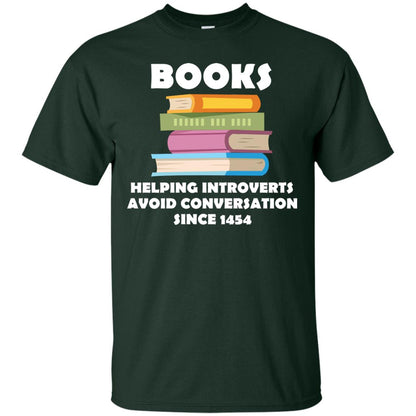 Books Helping Introverts Avoid Conversation Since 1454 Shirt Forest