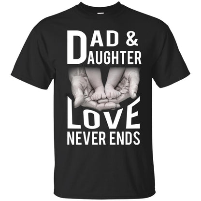 Dad And Daughter Love Never Ends Family T-shirt Black