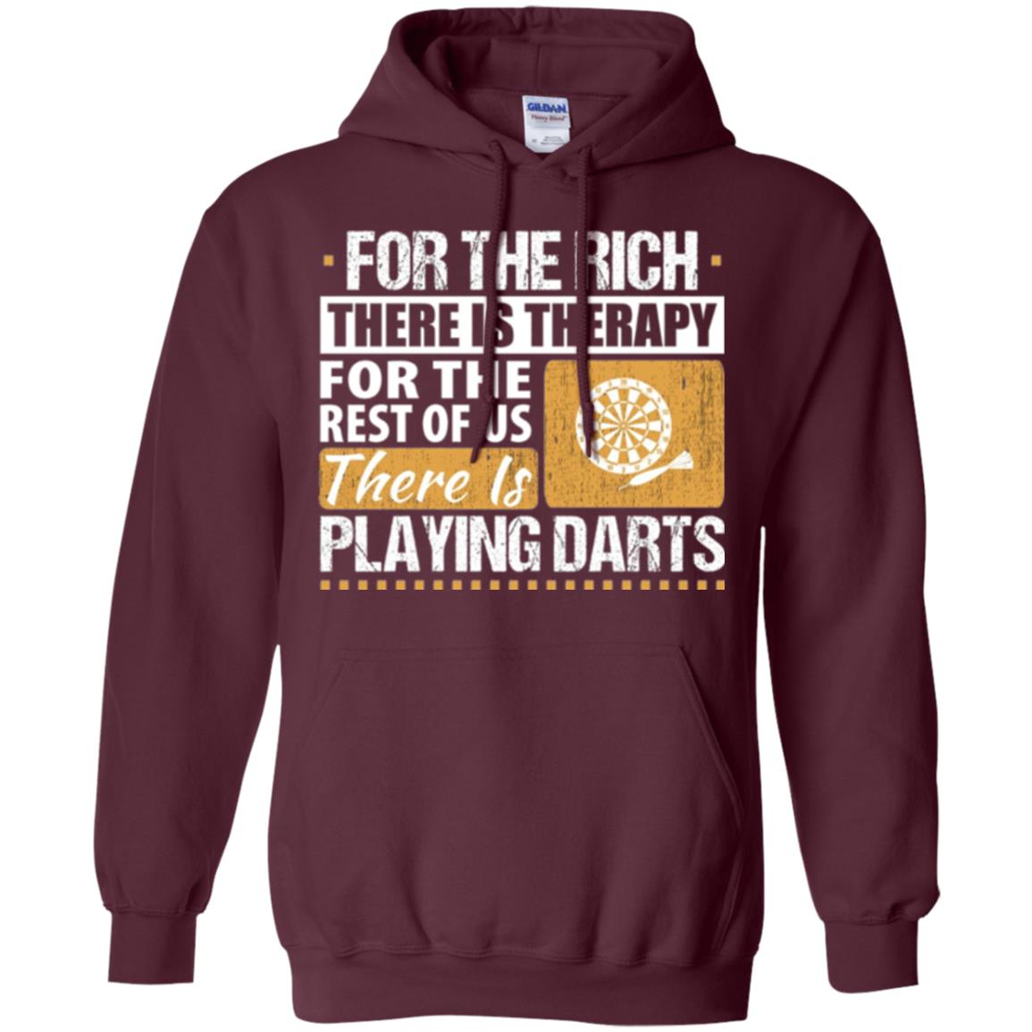 Dart Game T-shirt For The Rich There Is Therapy Playing Darts Maroon
