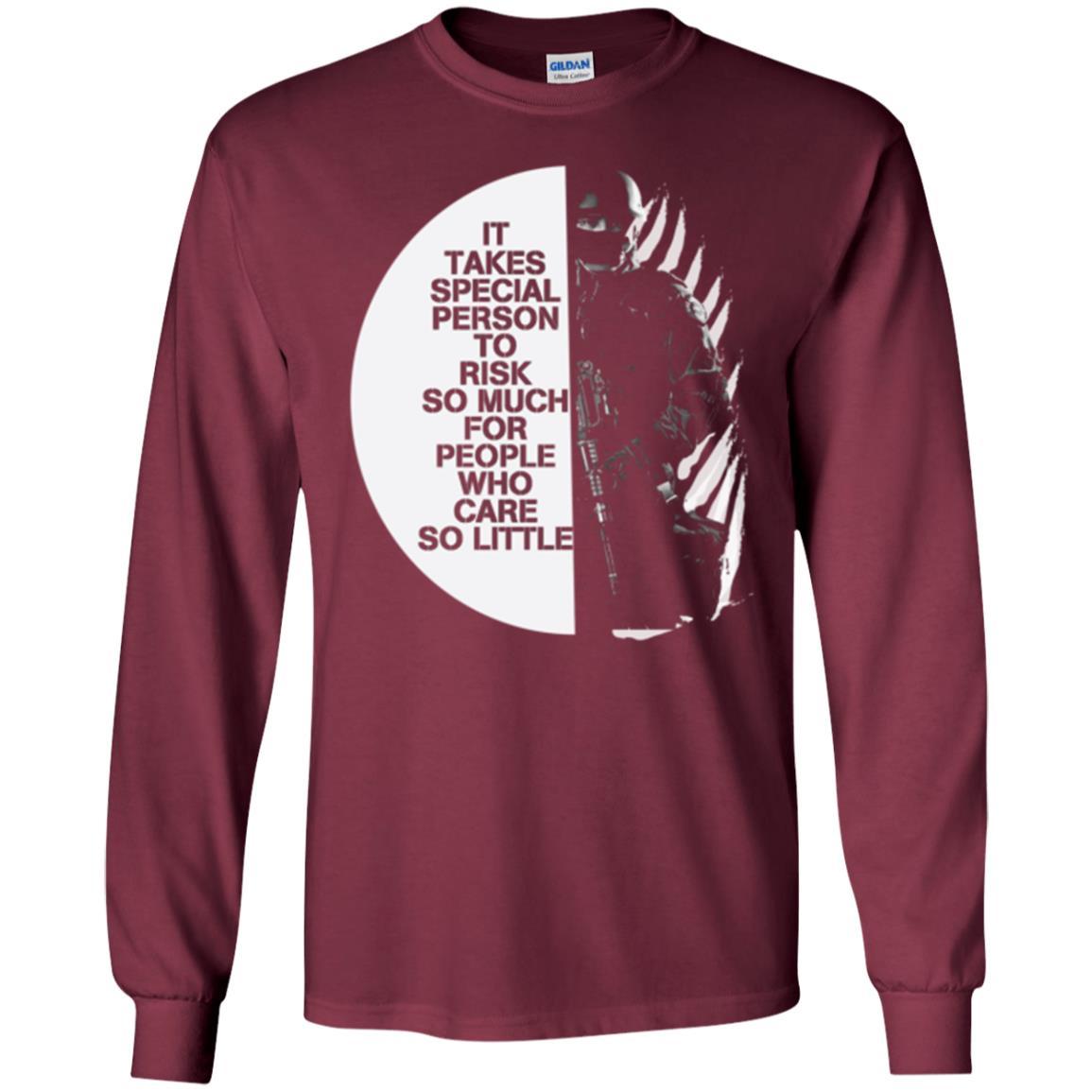 Military T-shirt It Takes Special Person To Risk So Much For People Maroon