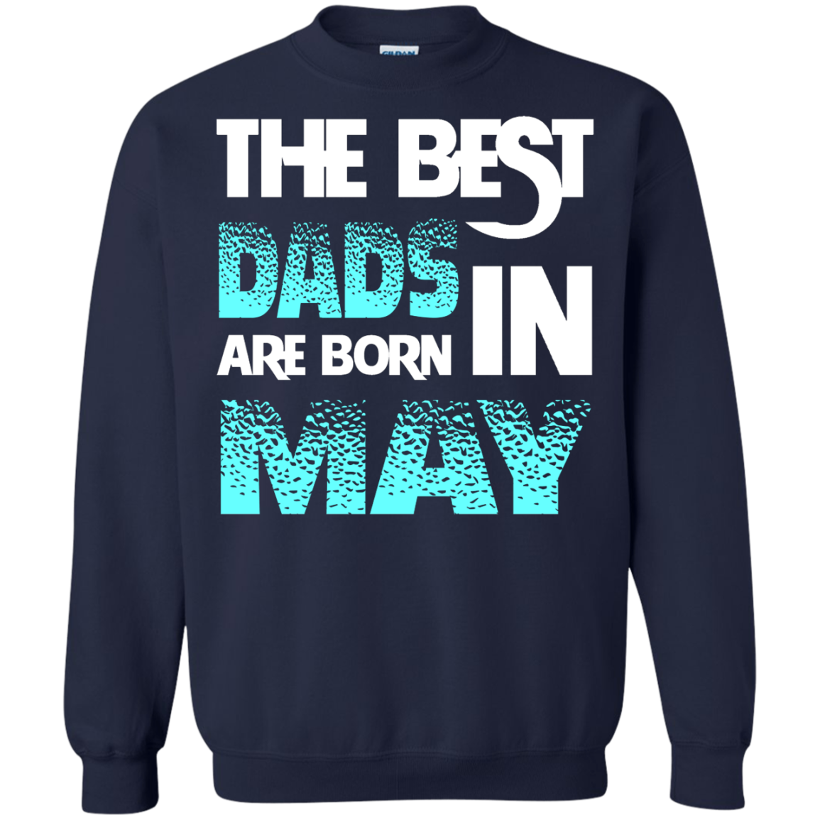 Daddy T-shirt The Best Dads Are Born In May Navy