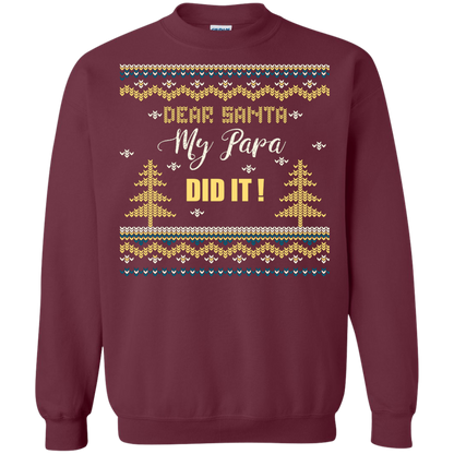 Christmas T-shirt Dear Santa My Papa Did It Maroon