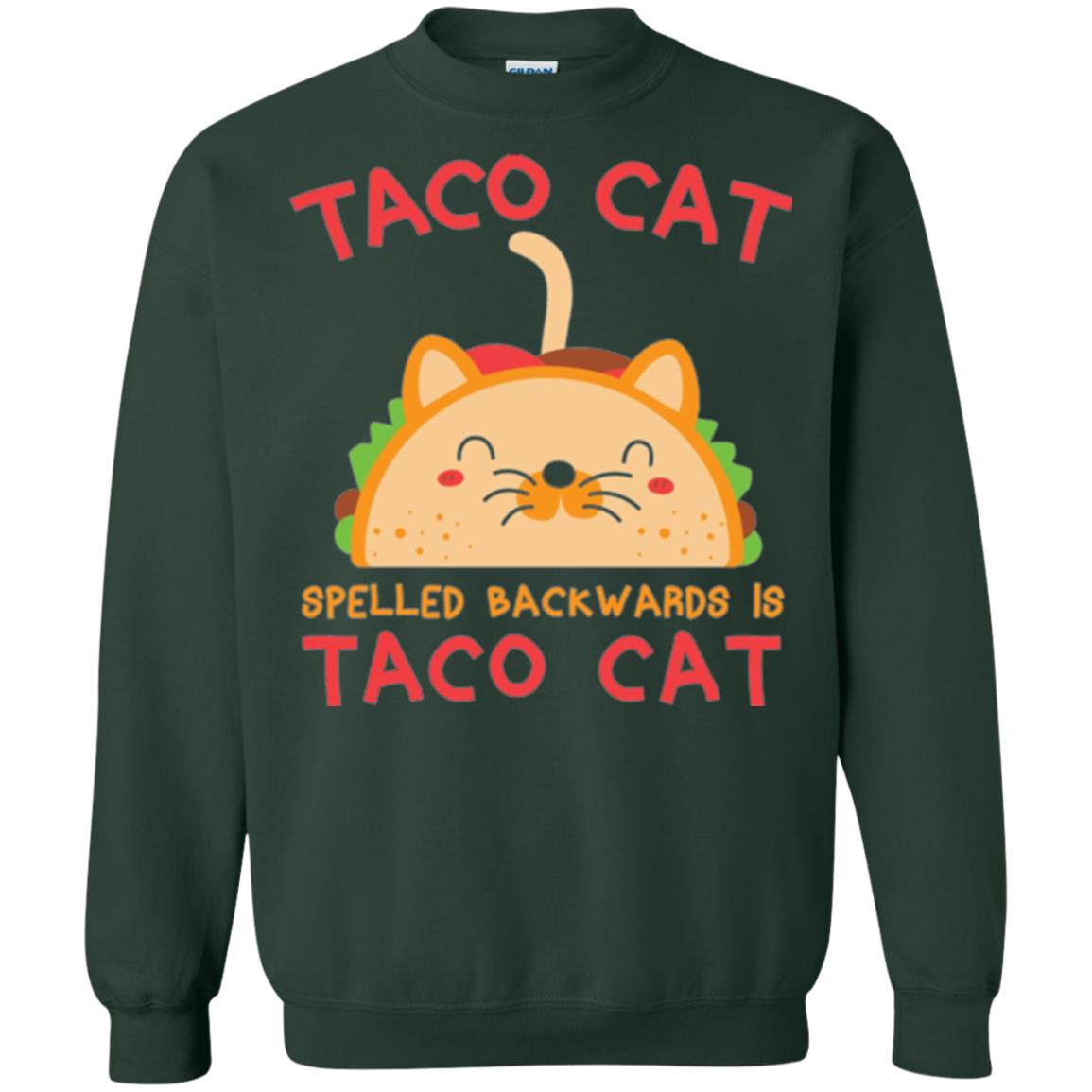 Taco Cat T-shirt Spelled Backwards Is Taco Cat Forest Green