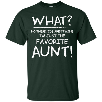 What No These Kids Aren't Mine I'm Just The Favorite Aunt Shirt Forest