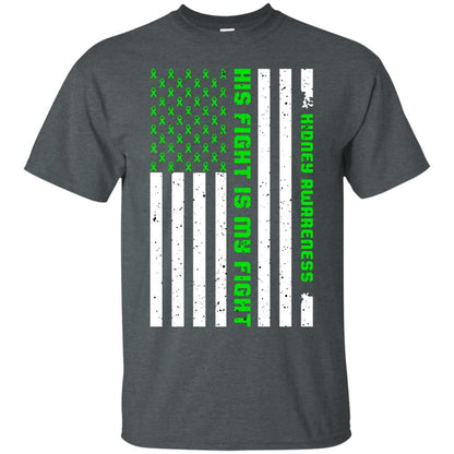 Kidney Awareness His Fight Is My Fight Kelly Green Ribbon Stars Flag Of Usa Shirt Dark Heather