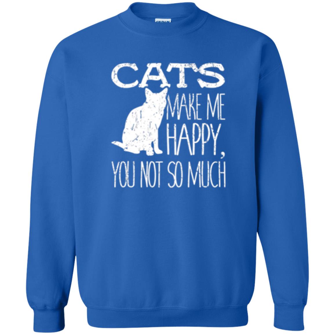 Cat Lover T-shirt Cats Make Me Happy You Not So Much Royal