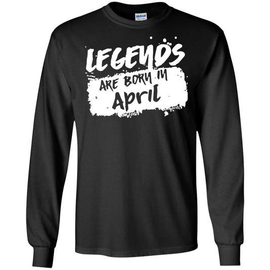 April Birthday Shirt Legends Are Born In April Black