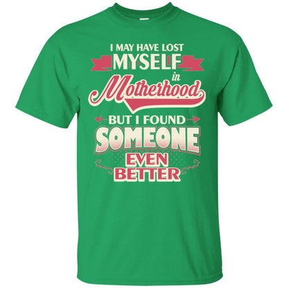 I May Have Lost Myself In Motherhood Mommy T-shirt Irish Green