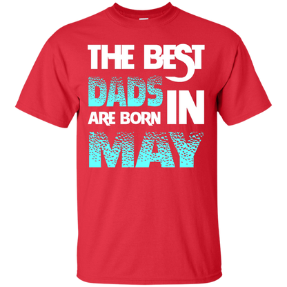 Daddy T-shirt The Best Dads Are Born In May Red