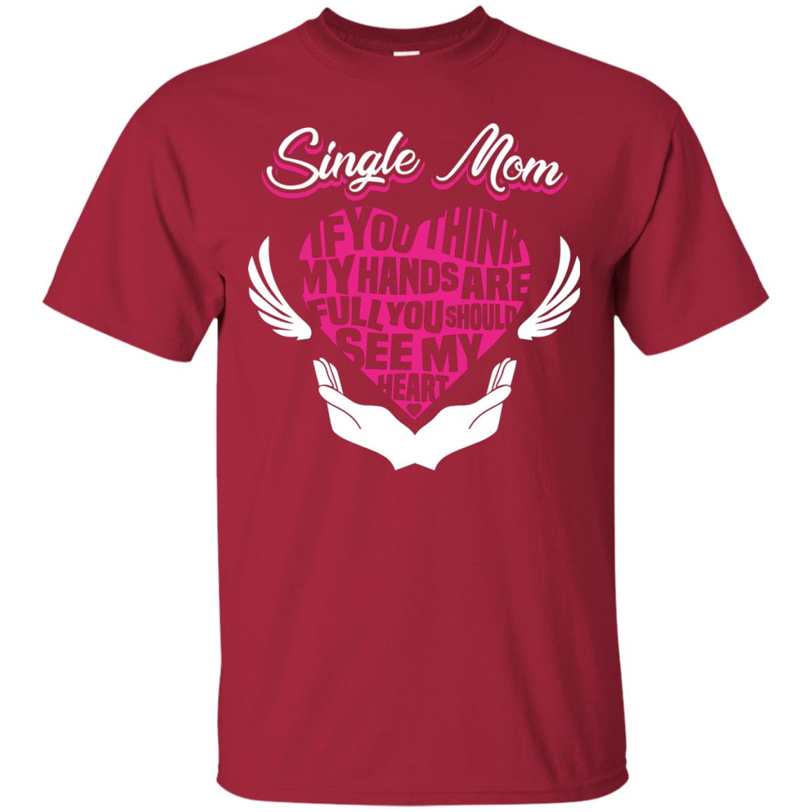 Single Mom If You Think My Hands Are Full You Should See My Heart Cardinal