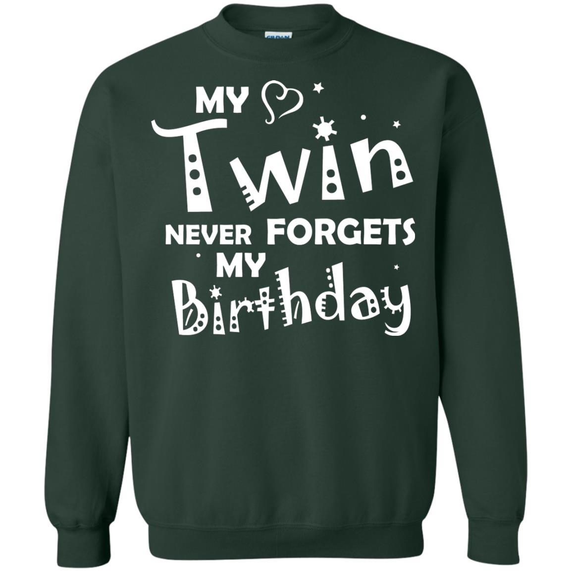 Family T-shirt My Twin Never Forgets My Birthday Forest Green