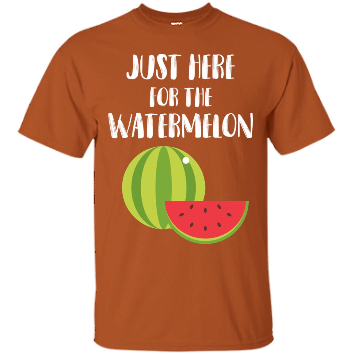 Just Here For The Watermelon Funny Summer Melon Fruit Shirt Texas Orange