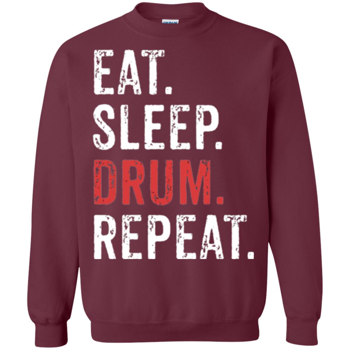 Drummer T-shirt Eat Sleep Drum Repeat Maroon