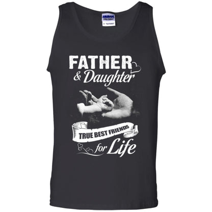Father And Daughter True Best Friends For Life Family Shirt Black