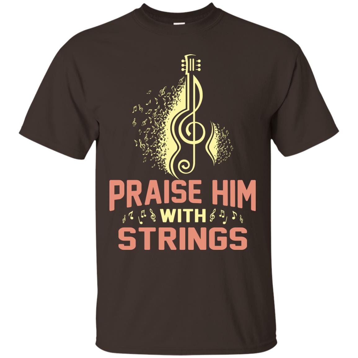 Praise Him With Strings Guitar Players T-shirt Dark Chocolate