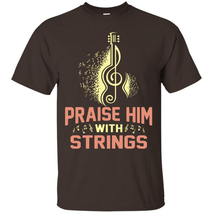 Praise Him With Strings Guitar Players T-shirt Dark Chocolate