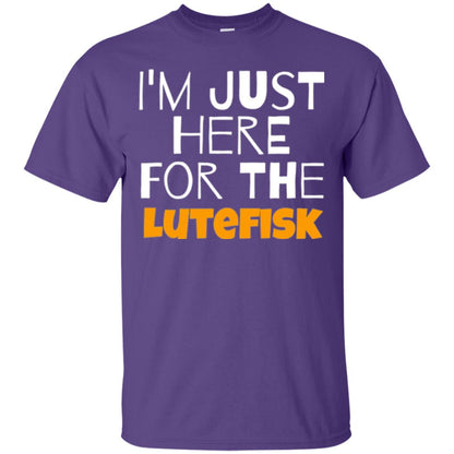 Lutefisk Lovers T-shirt I_m Just Here For The Lutefisk Purple
