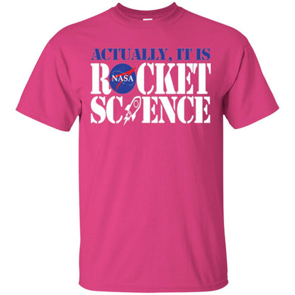 Nasa Actually It Is Rocket Science Scientist T-shirt Heliconia