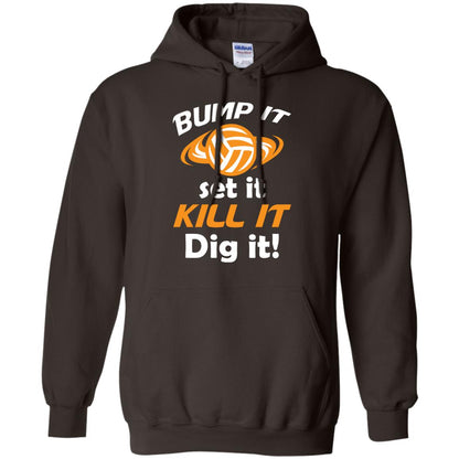 Bump It Set It Kill It Dig It Volleyball Lover T-shirt Dark Chocolate