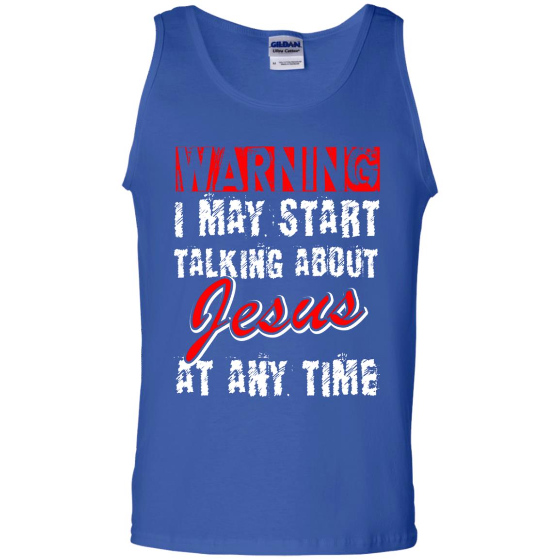 Christian T-shirt Warning I May Start Talking About Jesus At Any Time Royal
