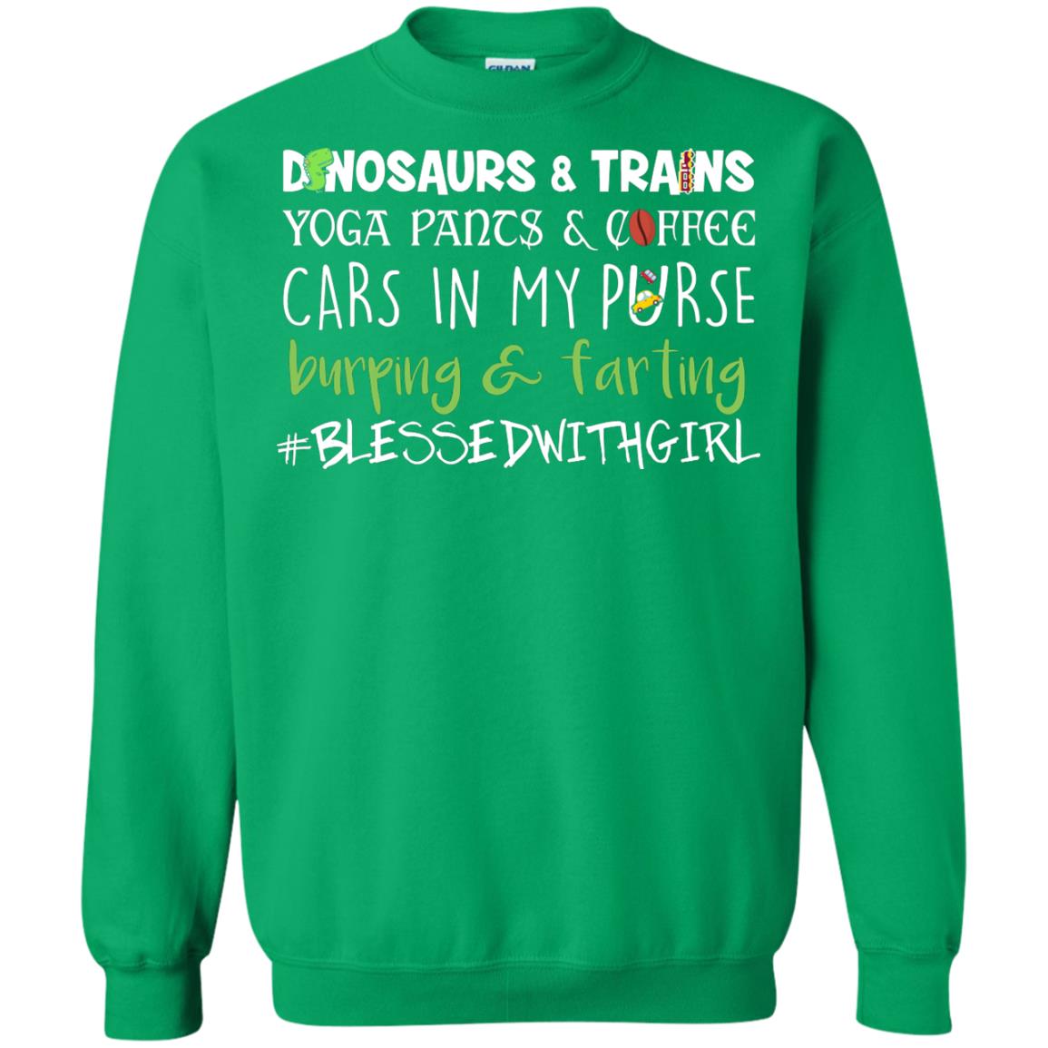 Dinosaurs And Trains Yoga Pants Coffee Cars In My Purse Buring Farting Mom Of Girls Shirt Irish Green